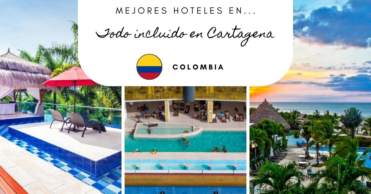 Los 7 mejores hoteles “Todo Incluido” en Cartagena de Indias - Colombia ...