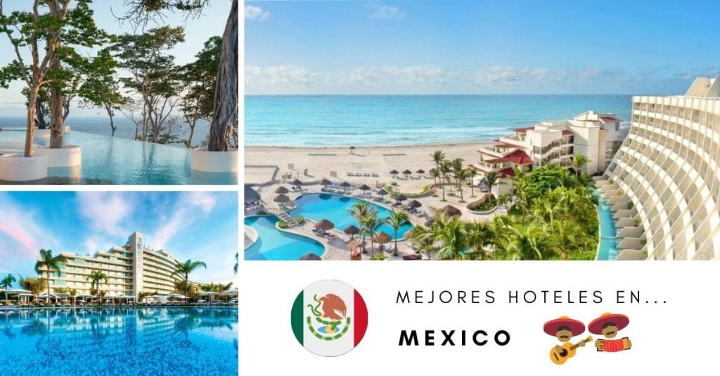 Mejores hoteles en Mexico